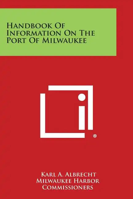 Handbook of Information on the Port of Milwaukee - Paperback