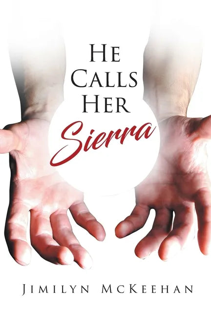 He Calls Her Sierra - Paperback