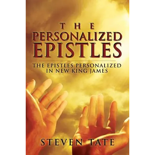 The Personalized Epistles: The Epistles Personalized in New King James - Paperback