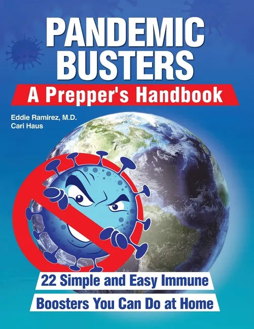 Pandemic Busters: A Prepper's Handbook - Paperback