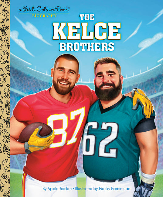 The Kelce Brothers: A Little Golden Book Biography - Hardcover