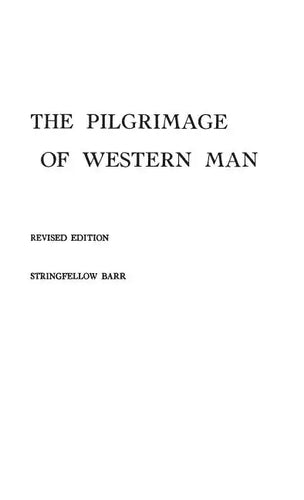 The Pilgrimage of Western Man. - Hardcover