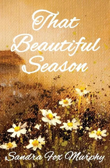 That Beautiful Season - Paperback