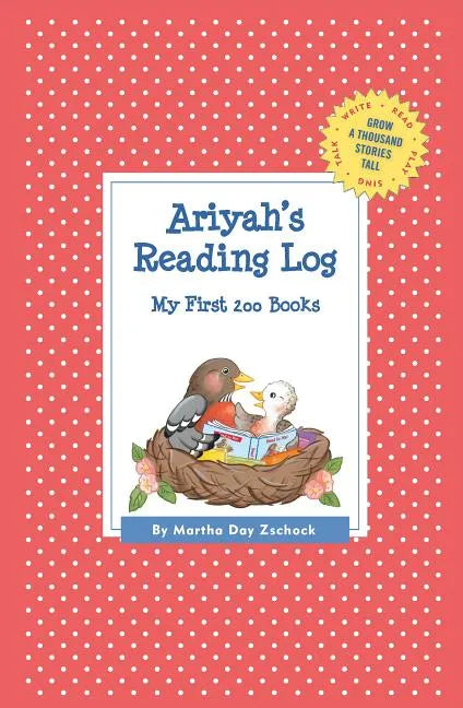 Ariyah's Reading Log: My First 200 Books (GATST) - Paperback