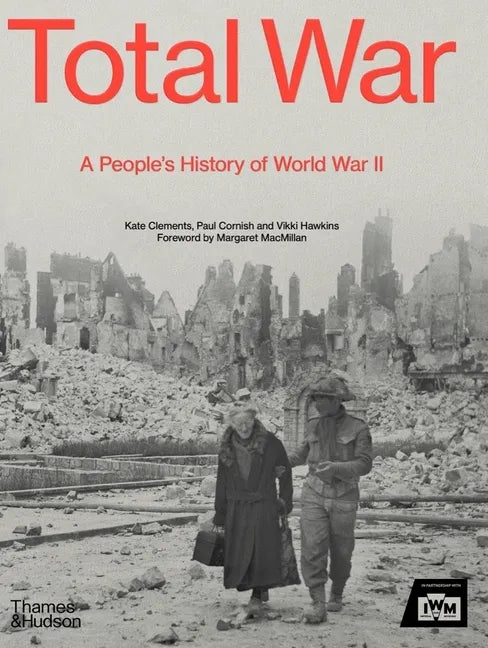 Total War: A People's History of World War II - Hardcover
