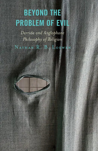 Beyond the Problem of Evil: Derrida and Anglophone Philosophy of Religion - Paperback
