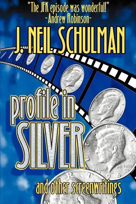 Profile in Silver: And Other Screenwritings - Paperback