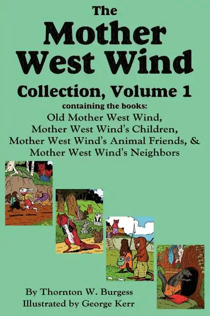 The Mother West Wind Collection, Volume 1 - Paperback