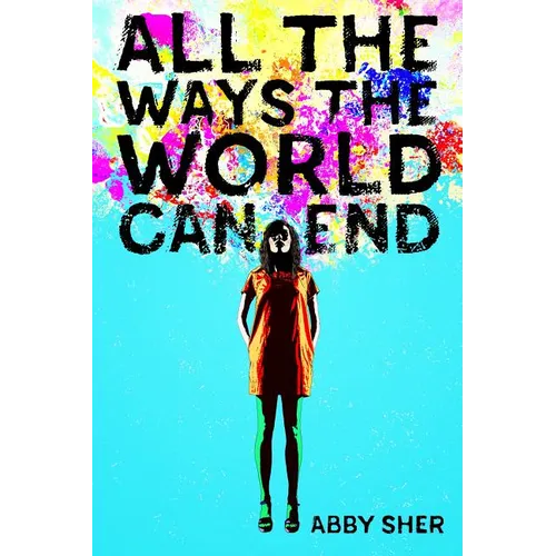 All the Ways the World Can End - Paperback