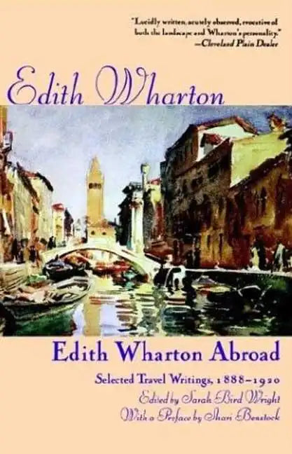 Edith Wharton Abroad: Selected Travel Writings, 1888-1920 - Paperback