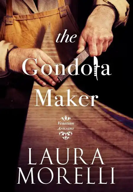 The Gondola Maker - Hardcover