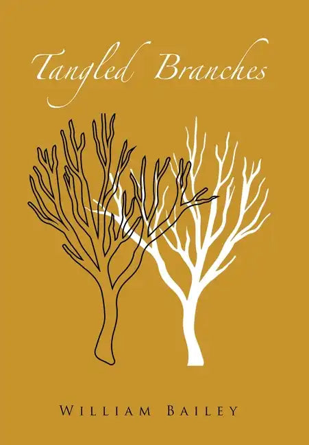 Tangled Branches - Hardcover