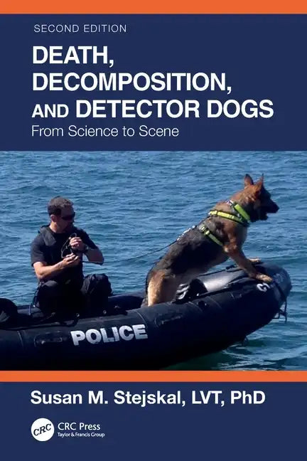 Death, Decomposition, and Detector Dogs: From Science to Scene - Paperback