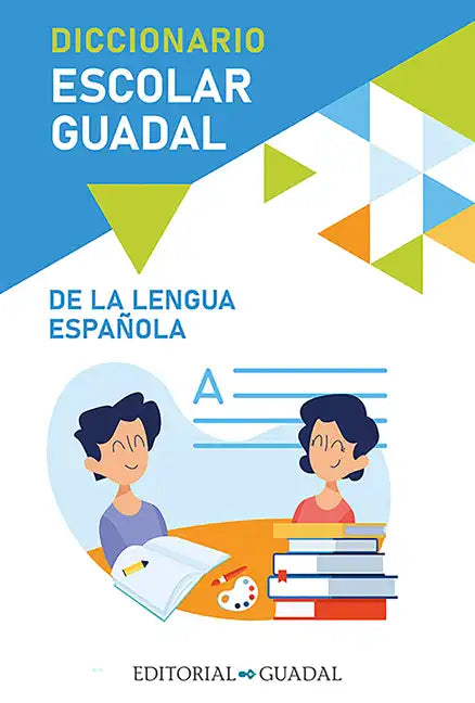 Diccionario Escolar Guadal de la Lengua Española / Guadal Spanish Dictionary - Paperback