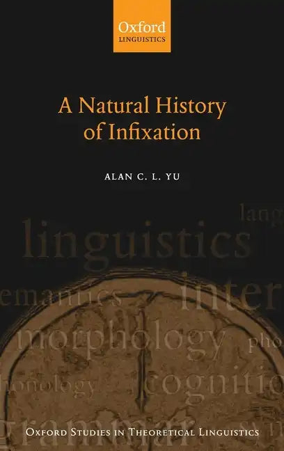 Natural History of Infixation - Hardcover