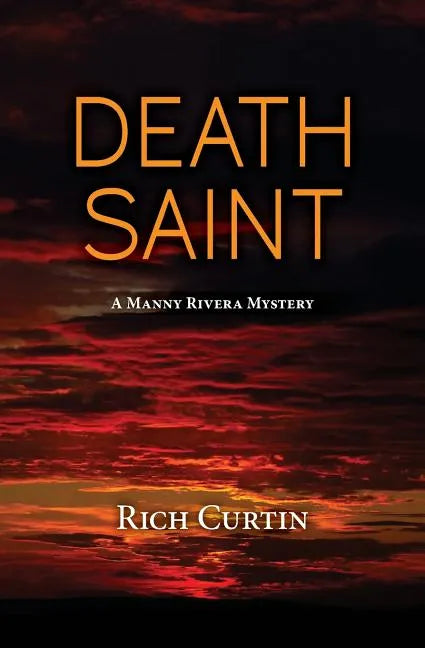 Death Saint: A Manny Rivera Mystery - Paperback