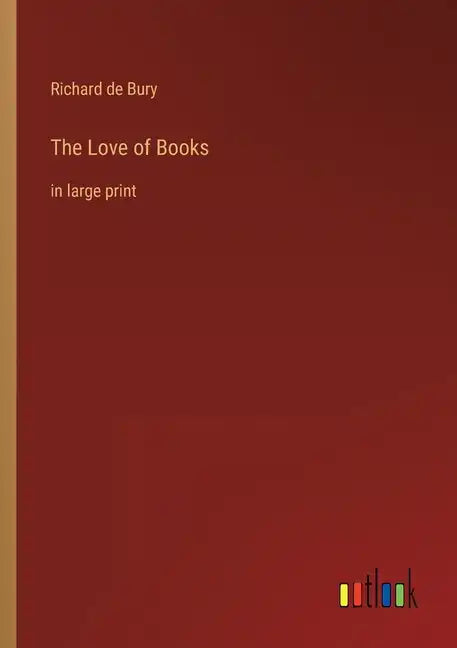 The Love of Books: in large print - Paperback