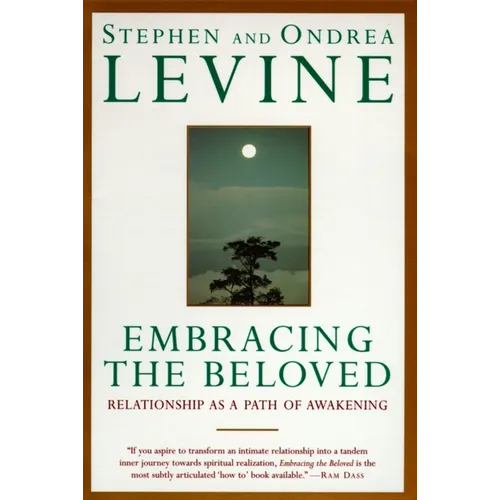 Embracing the Beloved: Relationship as a Path of Awakening - Paperback