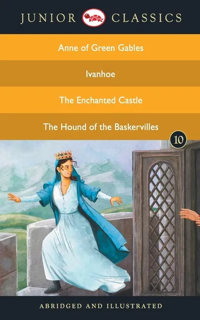Junior Classic - Book 10 (Anne of Green Gables, Ivanhoe, The Enchanted Castle, The Hound of the Baskervilles) (Junior Classics) - Paperback