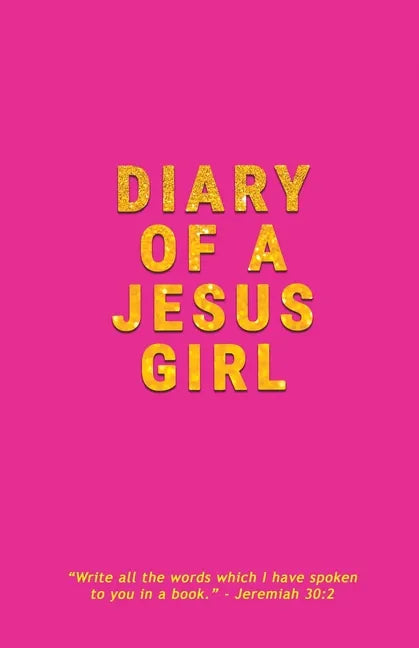 Diary Of A Jesus Girl: Journal - Paperback