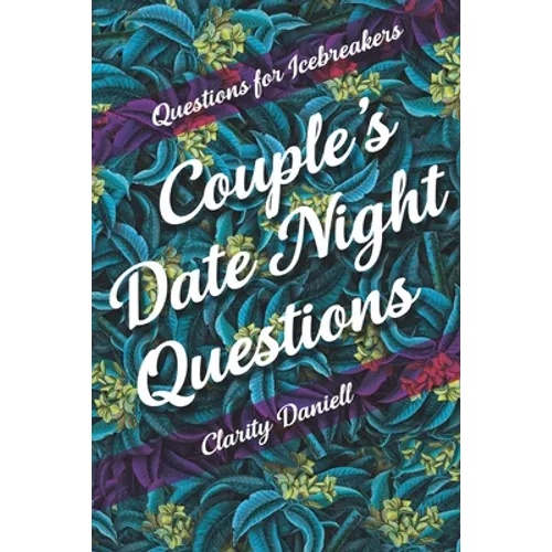 Questions for Icebreakers - Couple's Date Night Questions - Paperback
