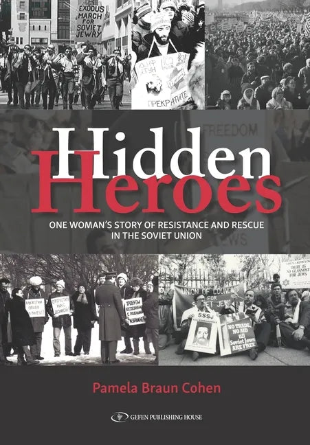 Hidden Heroes: One Woman's Story of Resistance and Rescue in the Soviet Union - Paperback