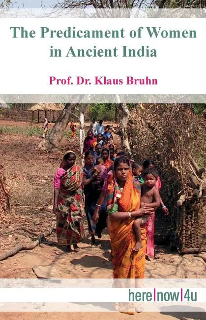 The Predicament of Women in Ancient India - Paperback