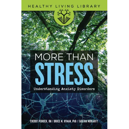 More Than Stress: Understanding Anxiety Disorders - Paperback
