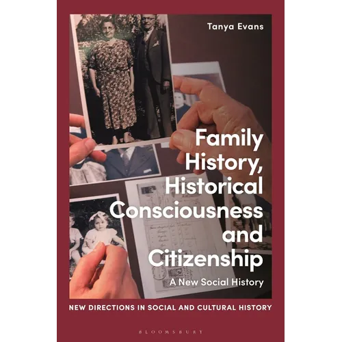 Family History, Historical Consciousness and Citizenship: A New Social History - Paperback