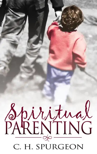 Spiritual Parenting - Paperback