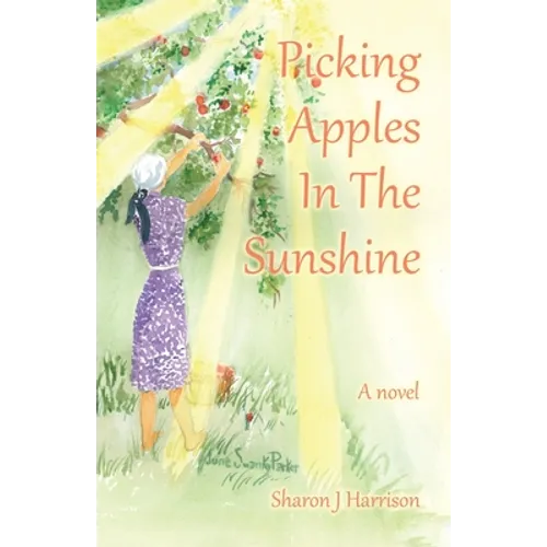 Picking Apples In The Sunshine - Paperback