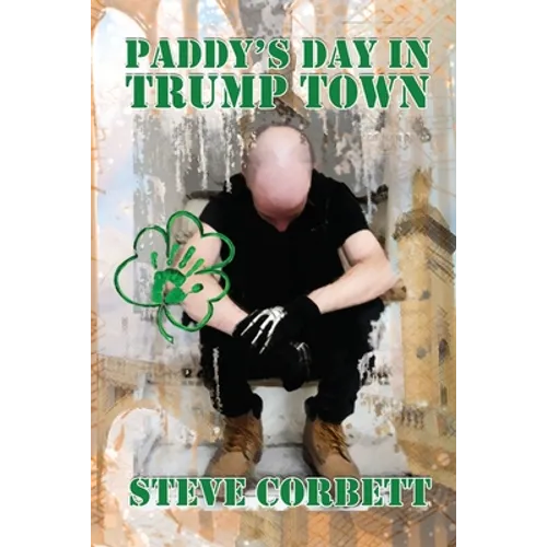 Paddy's Day in Trump Town - Paperback