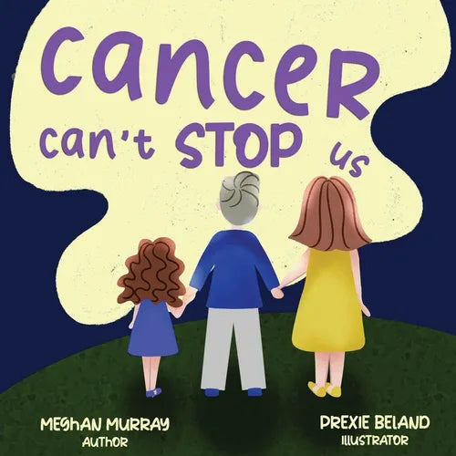 Cancer Can't Stop Us - Paperback