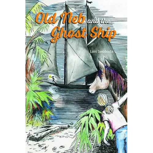 Old Neb and the Ghost Ship - Paperback