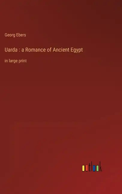 Uarda: a Romance of Ancient Egypt: in large print - Hardcover