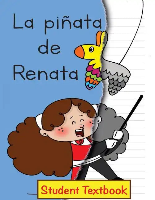 La piñata de Renata Student Textbook - Paperback