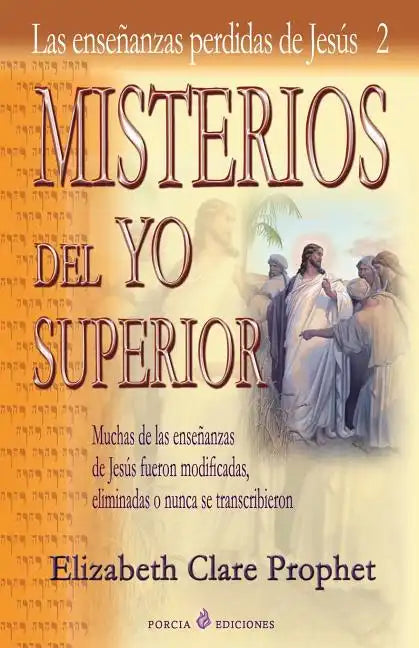 Misterios del Yo Superior: Las ensenanzas perdidas de Jesus 2 - Paperback
