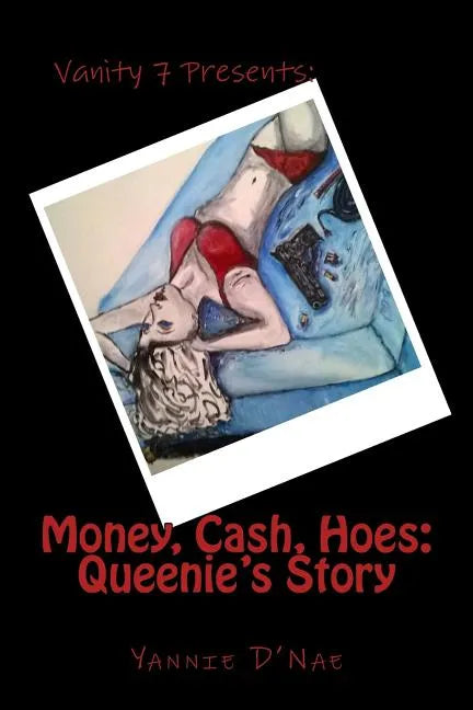 Money, Cash, Hoes: Queenie's Story - Paperback