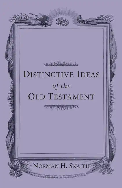 Distinctive Ideas of the Old Testament - Paperback