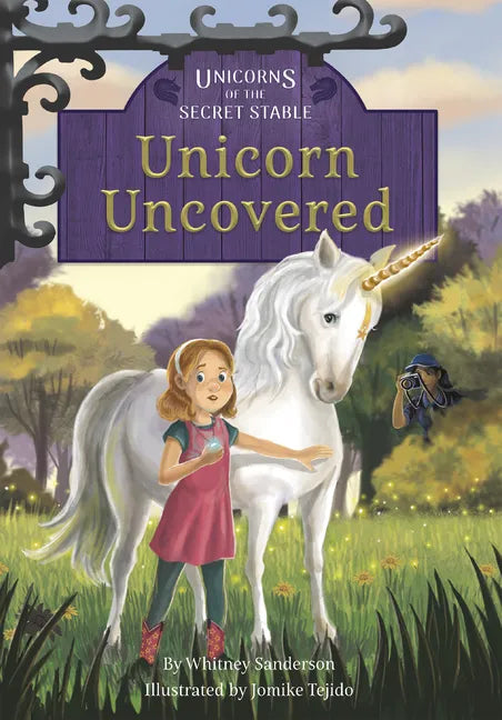 Unicorns of the Secret Stable: Unicorn Uncovered: Book 2 - Paperback