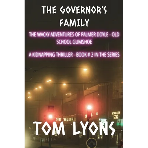 The Governor's Family: The wacky adventures of Palmer Doyle, old school gumshoe - Paperback