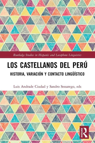 Los castellanos del Perú: historia, variación y contacto lingüístico - Paperback