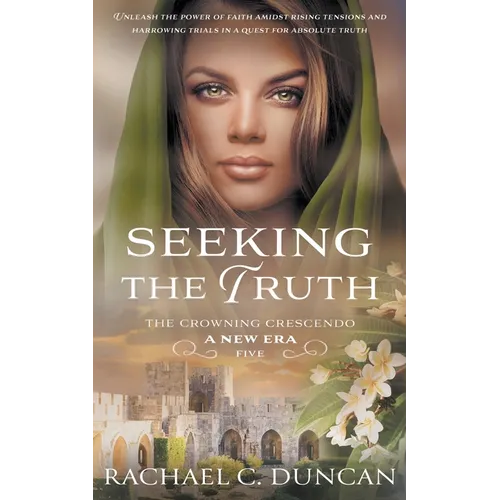Seeking the Truth: A Christian Historical Romance - Paperback