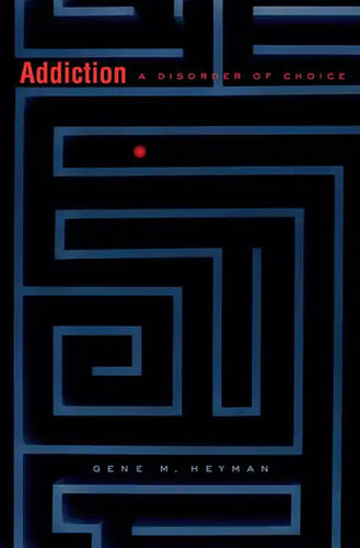 Addiction: A Disorder of Choice - Paperback