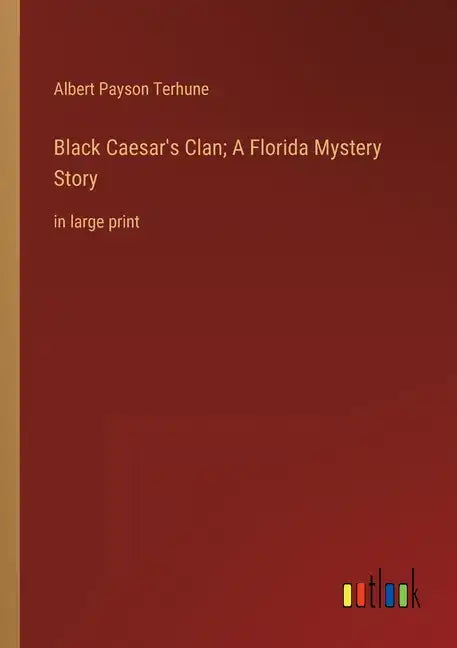 Black Caesar's Clan; A Florida Mystery Story: in large print - Paperback