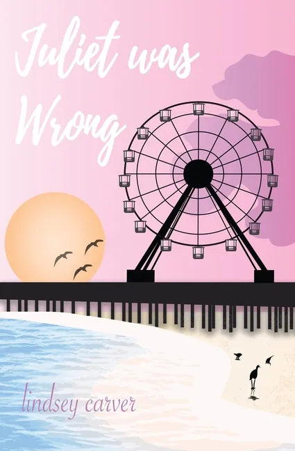 Juliet was Wrong - Paperback