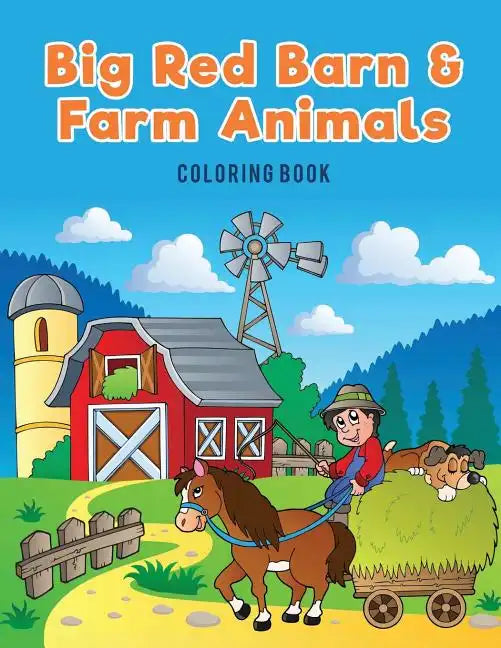 Big Red Barn and Farm Animals Coloring Book - Paperback
