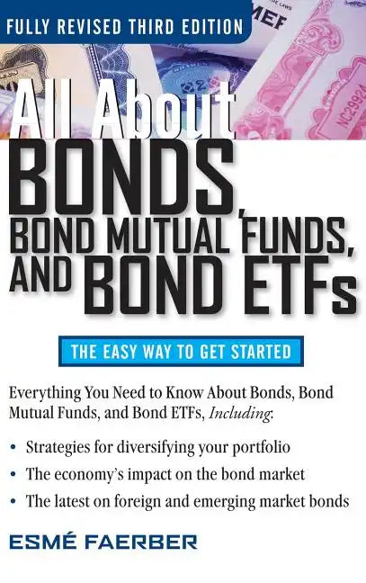 All about Bonds Bond Mutual Funds and Bond ETFs - Hardcover