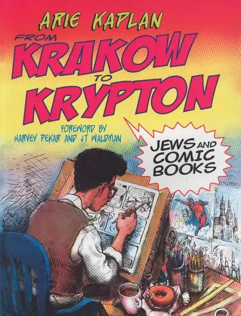 From Krakow to Krypton: Jews and Comic Books - Paperback