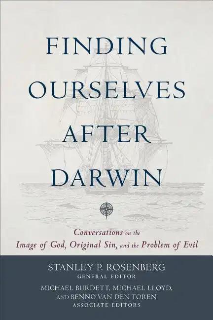 Finding Ourselves After Darwin: Conversations on the Image of God, Original Sin, and the Problem of Evil - Paperback